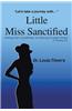 Little Miss Sanctified: Let S Take a Journey with