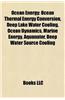 Ocean Energy: Tidal Power, Wave Power, Ocean Thermal Energy Conversion, Tidal Stream Generator, Ocean Power in New Zealand, Lysekil