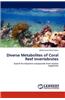 Diverse Metabolites of Coral Reef Invertebrates