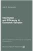 Information and Efficiency in Economic Decision
