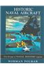 Historic Naval Aircraft: From the Pages of Naval History Magazine