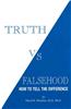 Truth vs. Falsehood: How to Tell the Difference