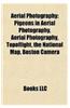 Aerial Photography: Pigeons in Aerial Photography, Aerial Photography, Topoflight, the National Map, Boston Camera