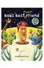 Bob's Best Friend