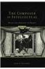 The Composer as Intellectual: Music and Ideology in France, 1914-1940