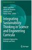 Integrating Sustainability Thinking in Science and Engineering Curricula