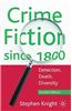 Crime Fiction Since 1800: Detection, Death, Diversity