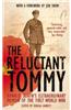 The Reluctant Tommy: An Extraordinary Memoir of the First World War