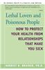 Lethal Lovers and Poisonous People