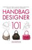 Handbag Designer 101