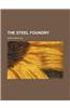 The Steel Foundry