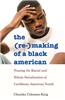 (Re-)Making of a Black American