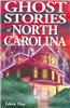 Ghost Stories of North Carolina