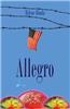 Allegro: A Fictionalized Memoir
