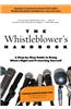 The Whistleblower's Handbook: A Step-By-Step Guide to Doing What's Right and Protecting Yourself