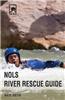 Nols River Rescue Guide