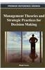 Management Theories and Strategic Practices for Decision Making