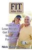 Fit After Fifty: How to Lose Weight, Get Fit, and Stay Fit for Life