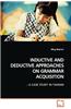 Inductive and Deductive Approaches on Grammar Acquisition