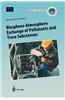 Biosphere-Atmosphere Exchange of Pollutants and Trace Substances: Experimental and Theoretical Studies of Biogenic Emissions and of Pollutant Depositi