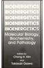 Bioenergetics: Molecular Biology, Biochemistry, and Pathology