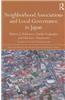 Neighborhood Associations and Local Governance in Japan