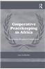 Cooperative Peacekeeping in Africa: Exploring Regime Complexity