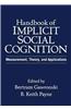 Handbook of Implicit Social Cognition