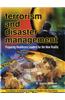 Terrorism and Disaster Management: Preparing Health Care Leaders for the New Reality
