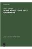 Some Aspects of Text Grammars: A Study in Theoretical Linguistics and Poetics