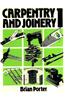 Carpentry and Joinery: Volume 1