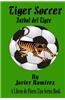 Tiger Soccer: Futbol de Tigre