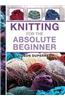 Knitting for the Absolute Beginner