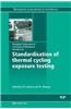 Standardisation of Thermal Cycling Exposure Testing