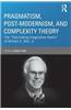 Pragmatism, Postmodernism, and Complexity Theory