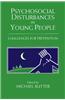 Psychosocial Disturbances in Young People: Challenges for Prevention