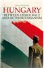Hungary: Between Democracy and Authoritarianism