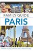 DK Eyewitness Travel Family Guide: Paris