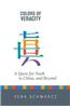 Colors of Veracity: A Quest for Truth in China and Beyond