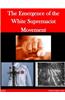 The Emergence of the White Supremacist Movement