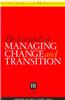 The Essentials of Managing Change and Transition