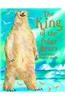 King of the Polar Bears and Other Stories