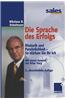 Die Sprache Des Erfolgs: Rhetorik Und Personlichkeit So Starken Sie Ihr Ich