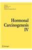 Hormonal Carcinogenesis IV