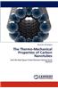 The Thermo-Mechanical Properties of Carbon Nanotubes