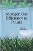 Nitrogen Use Efficiency in Plants