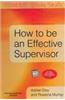 How To Be An Effective Supervisor