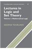 Lectures in Logic and Set Theory: Volume 1, Mathematical Logic