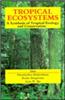 Tropical Ecosystems: A Synthesis of Tropical Ecology and Conservation