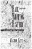 Race and the Writing of History: Riddling the Sphinx